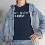 Teacher Salaries Tee