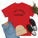 Seasonal Depression Tee