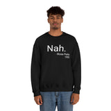 Nah Crewneck