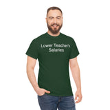 Teacher Salaries Tee