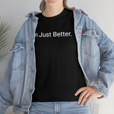 Just Better Tee