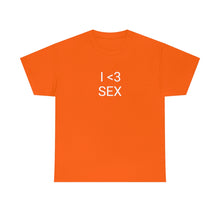 Load image into Gallery viewer, I <3 Sex Tee

