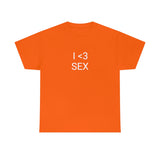 I <3 Sex Tee