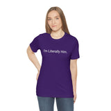 Literally Him Tee