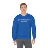 Teacher Salaries Crewneck