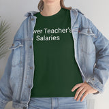 Teacher Salaries Tee