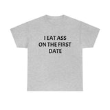 Eat Ass Tee