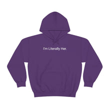 Load image into Gallery viewer, Literally Her Hoodie
