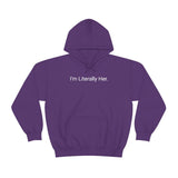Literally Her Hoodie