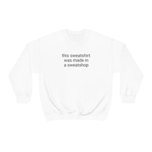 Load image into Gallery viewer, Sweatshop Crewneck Sweatshirt
