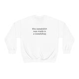 Sweatshop Crewneck Sweatshirt