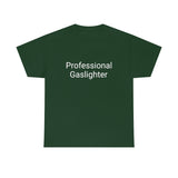 Pro Gaslighter Tee