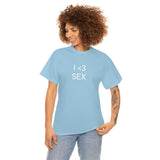 I <3 Sex Tee