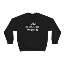 Load image into Gallery viewer, Afraid of Women Crewneck
