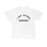 Seasonal Depression Tee