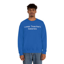 Load image into Gallery viewer, Teacher Salaries Crewneck
