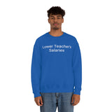 Teacher Salaries Crewneck