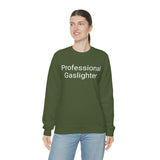 Pro Gaslighter Crewneck