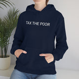 Tax Poor Hoodie