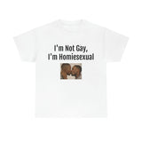 Homiesexual Tee