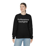 Pro Gaslighter Crewneck