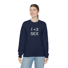 Load image into Gallery viewer, I <3 Sex Crewneck
