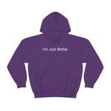 Just Better Hoodie