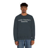 Teacher Salaries Crewneck