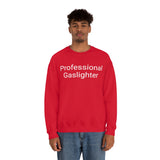 Pro Gaslighter Crewneck