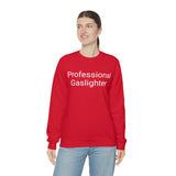 Pro Gaslighter Crewneck