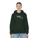 Nah Hoodie
