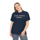 Teacher Salaries Tee