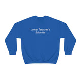 Teacher Salaries Crewneck