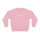 Literally Her Crewneck