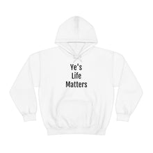 Load image into Gallery viewer, Ye's Life Matters Hoodie
