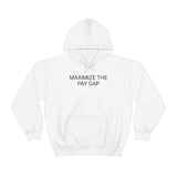 Pay Gap Hoodie