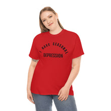 Load image into Gallery viewer, Seasonal Depression Tee

