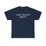 Teacher Salaries Tee