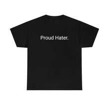 Load image into Gallery viewer, Hater Tee
