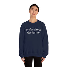 Load image into Gallery viewer, Pro Gaslighter Crewneck
