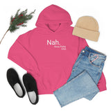 Nah Hoodie