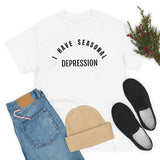 Seasonal Depression Tee