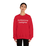 Pro Gaslighter Crewneck
