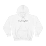 Literally Him Hoodie