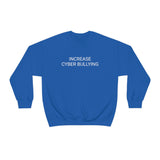 Cyber Bullying Crewneck