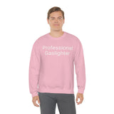 Pro Gaslighter Crewneck