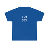 I <3 Sex Tee