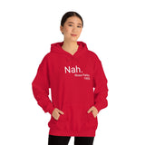 Nah Hoodie