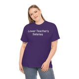 Teacher Salaries Tee