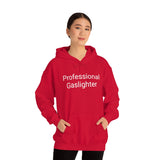 Pro Gaslighter Hoodie